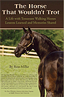 A Life with Tennessee WalkingHorses: Lessons Learned and Memories Shared by Rose Miller