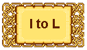 I to L