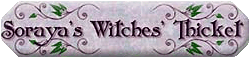 Soraya's Witches Thicket